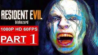 RESIDENT EVIL 7 Gameplay Walkthrough Part 1 [1080p HD 60FPS] - No Commentary (FULL GAME)