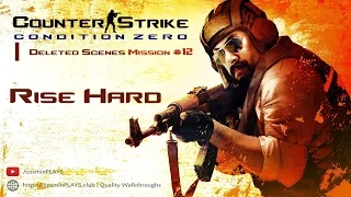 Counter Strike: Condition Zero Deleted Scenes - Rise Hard 【Mission #12】【FINAL】