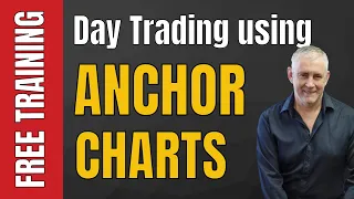 Day Trading Using Anchor Charts  This is a MUST Watch