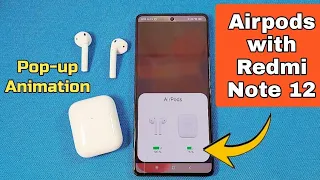 how to connect airpods with Xiaomi Redmi Note 12 and view battery status percentage