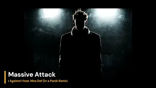 Massive Attack - I Against I feat  Mos Def (In a Panik Remix)