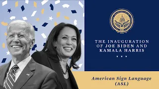 [ASL] The Inauguration of Joe Biden & Kamala Harris