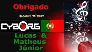 READ DESCRIPTION - Lucas & Matheus Júnior - Obrigado KARAOKE VR WOBV