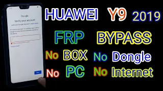 Huawei Y9 2019 FRP bypass without  PC || JKM-LX1 || GOOGLE  Account remove with out PC