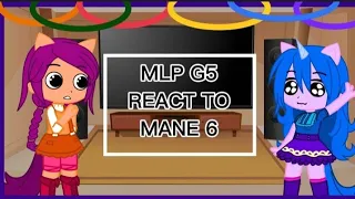 MLP G5 REACT TO MANE 6 || Part 1/??? || My Little Pony || PumpyCat