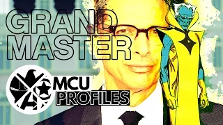 MCU Profiles - The Grandmaster