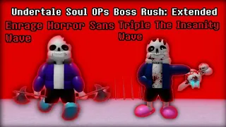 Undertale Soul OPs Boss Rush: Extended Enrage Horror Wave, Triple The Insanity Wave