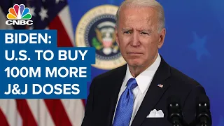 President Joe Biden: U.S. to purchase 100M more doses of J&J vaccine doses