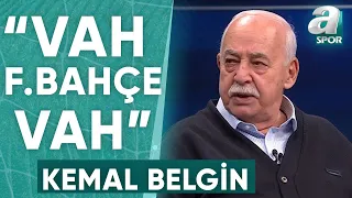Kemal Belgin: "Çok Ucuz İşlerle Uğraşıyoruz. Kim O Genel Sekreter Mi? Vah Fenerbahçe Vah" / A Spor