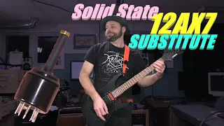 I build a Solid State 12AX7 Substitute Tube.