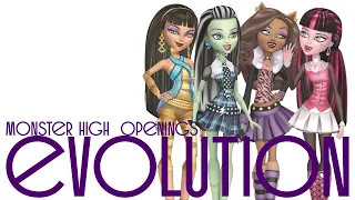 Evolution of Monster High in Openings