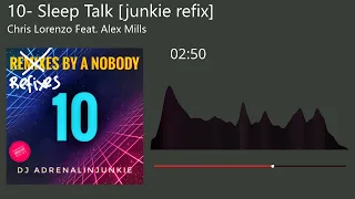 Chris Lorenzo Feat  Alex Mills  -  Sleep Talk [junkie refix]