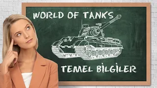 World of Tanks - Temel bilgiler -