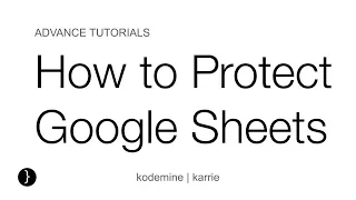 How to Protect Google Sheets, How to lock Google Sheet : Google Sheet Tutorial