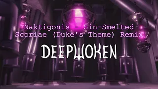 Sin-Smelted Scoriae / Duke's Theme - Remix (Deepwoken)