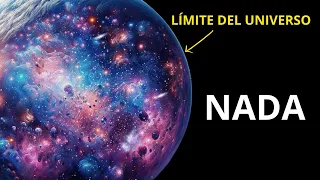 El Universo no es Infinito, Hay un Borde