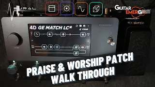 Neural DSP Quad Cortex - Praise & Worship Patch Walkthrough (Matchless LC)