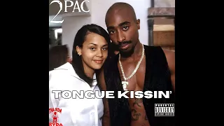 2Pac - Tongue Kissin' (Unreleased) [HQ]