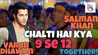 Chalti Hai Kya 9 Se 12 | 'Judwaa 1' Salman Khan & 'Judwaa 2' Varun Dhawan | Together | ABHI creation