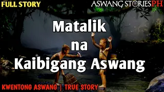 Matalik na Kaibigang  Aswang | Kwentong Aswang | True Story