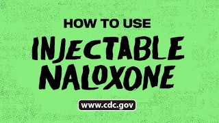 How to Use Injectable Naloxone