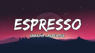 Sabrina Carpenter- Espresso lyrics [ lyricvideo]