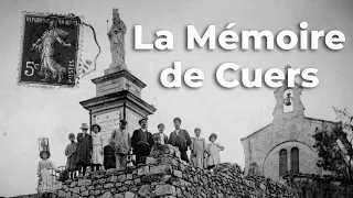 La Mémoire de Cuers, racontée par ses habitants