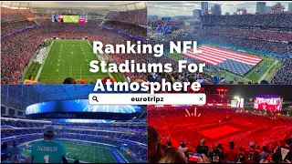BRUTALLY RANKING NFL STADIUMS FOR ATMOSPHERE (TIER LIST)