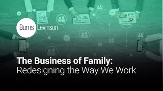 The Business of Family: Redesigning the Way We Work
