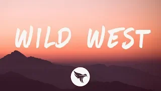 Dennis Lloyd - Wild West (Lyrics)