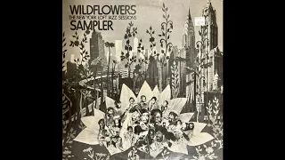 Various ‎– Wildflowers (The New York Loft Jazz Sessions Sampler) (Douglas, 1977) Full Album [Jazz]