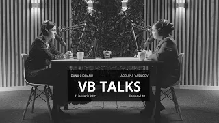 VB Talks | Podcast by Victoriabank | Dana Ciobanu & Adriana Vasilcov