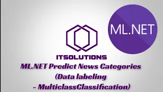 C# ML.NET Predict News Categories Data categorization labeling - MulticlassClassification Part 1/3