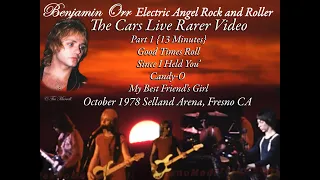 The Cars with Benjamin Orr Live Rarer Performance from October 1978  Selland Arena, CA ~thanks Gwyn~