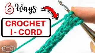 6 TIPS to CROCHET an I-CORD Easily & Fast