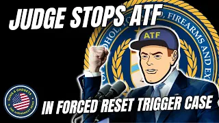 Preliminary Injunction Issues Against ATF In Forced Reset Trigger Case!!