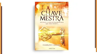 A CHAVE MESTRA - Charles F. Haanel - Audiobook COMPLETO