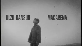 Ulzii Gansuh - Macarena (Official lyric video)