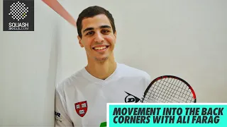 Squash tips: Movement into the back corners with Ali Farag