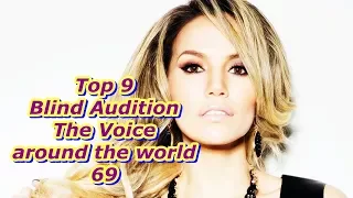 Top 9 Blind Audition (The Voice around the world 69)