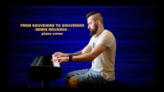 FROM SOUVENIRS TO SOUVENIRS DEMIS ROUSSOS piano cover by Michael Piano