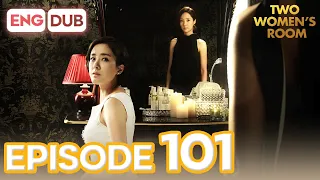 Two Women's Room Episode 101 [Eng Dub Multi-Language Sub] | K-Drama | Min Kyung Chae, Eun Hee-Soo