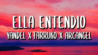 Yandel x Farruko x Arcangel - Ella Entendio (Letra/Lyrics)