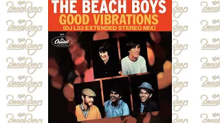 The Beach Boys - Good Vibrations (DJ L33 Extended Stereo Mix) Long Custom Version