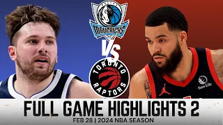 Toronto Raptors VS Dallas Mavericks FULL Game Highlights 2 Feb 28/2024 NBA Season #nbahighlights