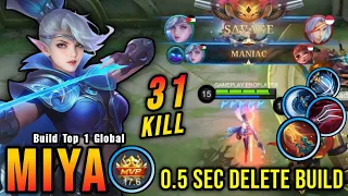 31 Kills + SAVAGE!! Miya 0.5 Sec Delete Build - Build Top 1 Global Miya ~ MLBB