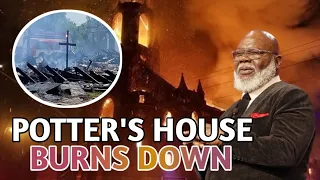 potter's house mysteriously burns down after TD Jakes resigned from church