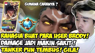 RAHASIA BIKIN DAMAGE BRODY JADI TINGGI BANGET BISA JADI ANTI-TANK DI META SEKARANG SELAIN KARRIE