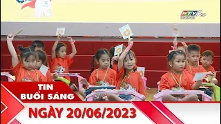 Tin Buổi Sáng - Ngày 20/06/2023 - HTV Tin Tức Mới Nhất