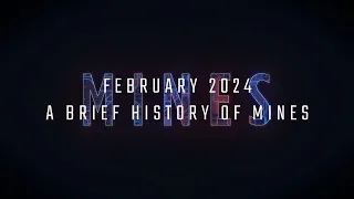 February 2024: A Brief History of Mines